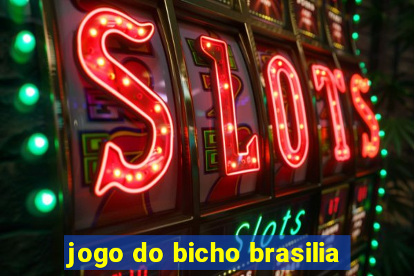 jogo do bicho brasilia